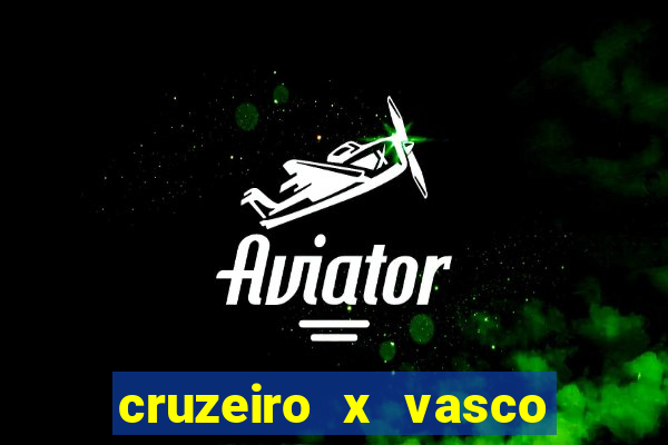 cruzeiro x vasco da gama multicanais